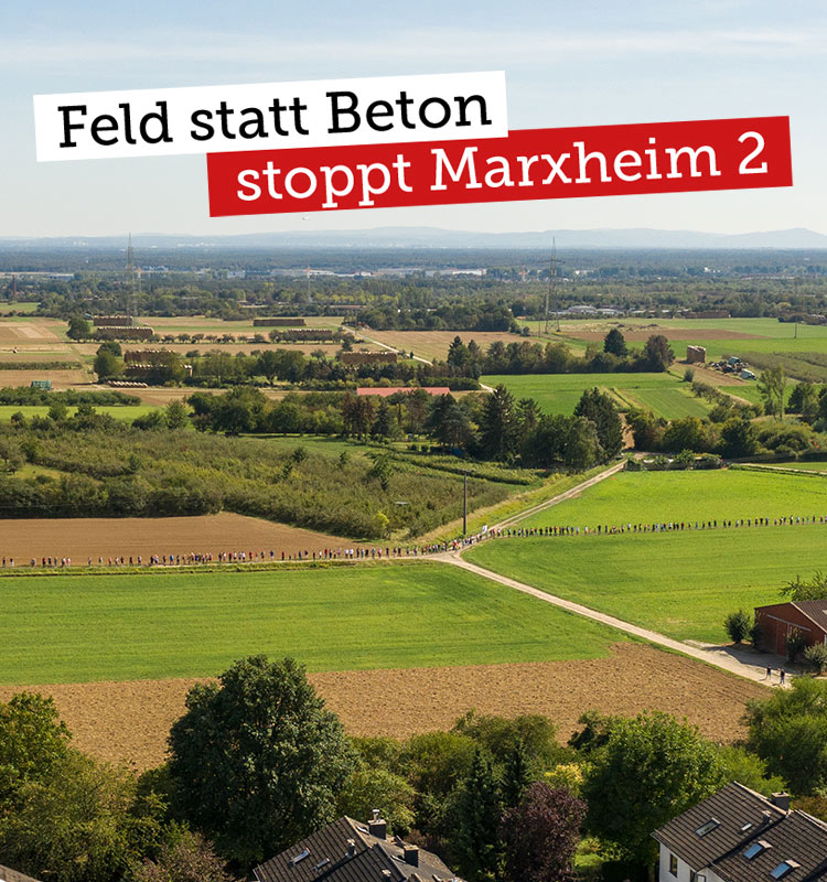 Feld statt Beton - Stoppt Marxheim Zwei!